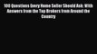 Read 100 Questions Every Home Seller Should Ask: With Answers from the Top Brokers from Around