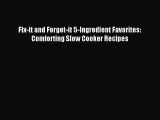 [Download] Fix-it and Forget-it 5-Ingredient Favorites: Comforting Slow Cooker Recipes