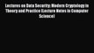 [PDF] Lectures on Data Security: Modern Cryptology in Theory and Practice (Lecture Notes in