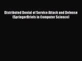 [PDF] Distributed Denial of Service Attack and Defense (SpringerBriefs in Computer Science)