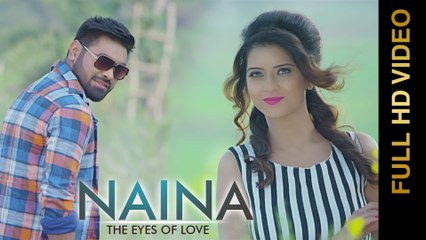 NAINA-THE EYES OF LOVE || GARRY GILL Feat.PANKAJ AHUJA || Punjabi Romantic Songs 2016