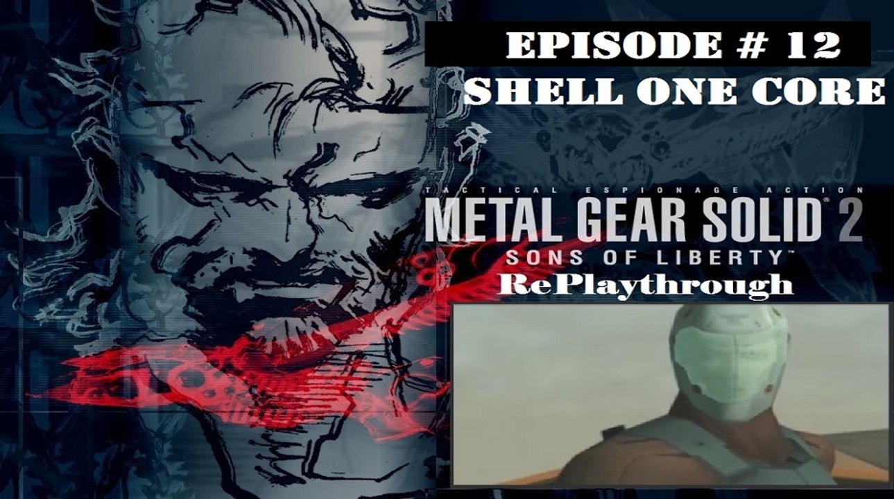 Metal Gear Solid 2 - Sons of Liberty RePlaythrough [12/28]