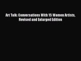 [PDF] Art Talk: Conversations With 15 Women Artists Revised and Enlarged Edition Read Full