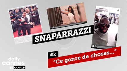 Cannes vu par les Stars - SNAPARAZZI #2 - EXCLUSIF DailyCannes by CANAL+