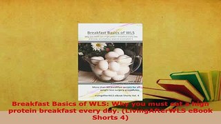 PDF  Breakfast Basics of WLS Why you must eat a high protein breakfast every day Free Books