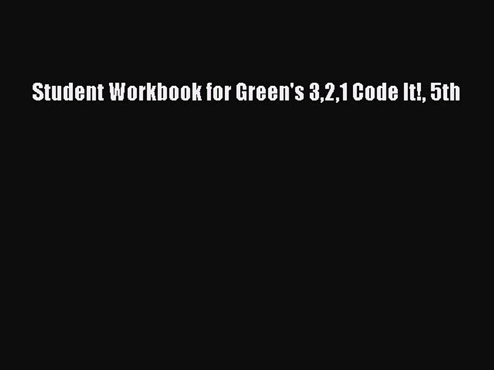 Read Student Workbook for Green's 321 Code It! 5th Ebook Free