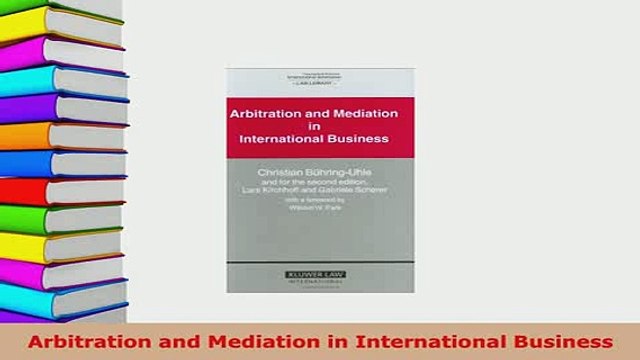 PDF Arbitration and Mediation in International Business EBook