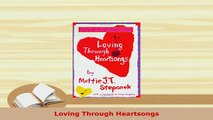 Download  Loving Through Heartsongs  Read Online