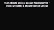 Read The 5-Minute Clinical Consult Premium Print + Online 2014 (The 5-Minute Consult Series)