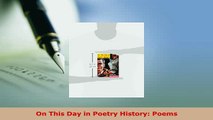 Download  On This Day in Poetry History Poems  Read Online