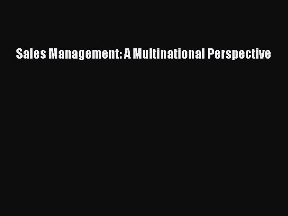 Read Sales Management: A Multinational Perspective Ebook Free
