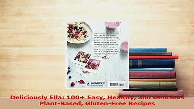 PDF Deliciously Ella 100 Easy Healthy and Delicious PlantBased GlutenFree Recipes PDF Book Free