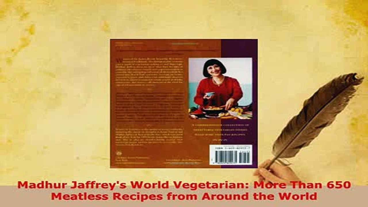 PDF  Madhur Jaffreys World Vegetarian More Than 650 Meatless Recipes from Around the World PDF Full Ebook