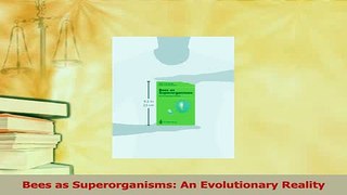PDF  Bees as Superorganisms An Evolutionary Reality  EBook