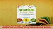 Download  Souping For Weight Loss Detox Cleanse and Lose Weight with Delicious PlantPowered Soup Download Full Ebook