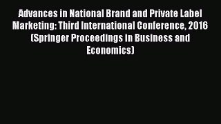 Read Advances in National Brand and Private Label Marketing: Third International Conference