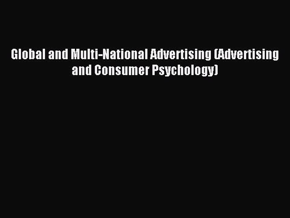 Read Global and Multi-National Advertising (Advertising and Consumer Psychology) Ebook Free