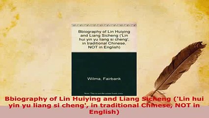 PDF  Bbiography of Lin Huiying and Liang Sicheng Lin hui yin yu liang si cheng in Free Books