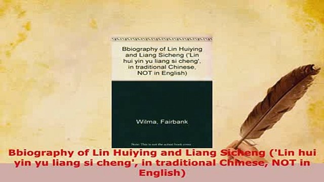PDF Bbiography of Lin Huiying and Liang Sicheng Lin hui yin yu liang si cheng in Free Books