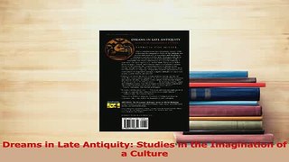 Download  Dreams in Late Antiquity Studies in the Imagination of a Culture PDF Online