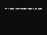 Download Messages: The Communication Skills Book PDF Free