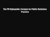 Read The PR Styleguide: Formats for Public Relations Practice Ebook Free