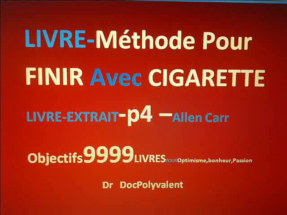 La Méthode Simple Pour Finir Avec Cigarette I LIVRE-EXTRAIT-p4 I OBJECTIF 9999 LIVRES