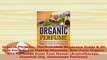 PDF  Organic Perfume The Complete Beginners Guide  50 Best Recipes For Making Heavenly  EBook