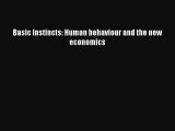 [Read book] Basic Instincts: Human behaviour and the new economics [Download] Online