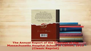 PDF  The Annual Report of the Trustees of the Massachusetts Hospital School at Canton 1913 Download Online