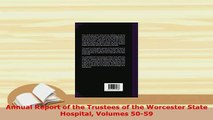 PDF  Annual Report of the Trustees of the Worcester State Hospital Volumes 5059 Read Online