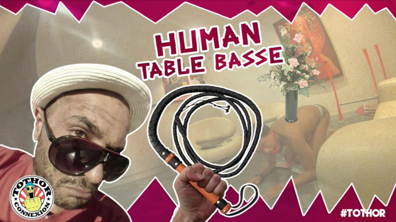 Tothor - Humain Table Basse (Caméra cachée)