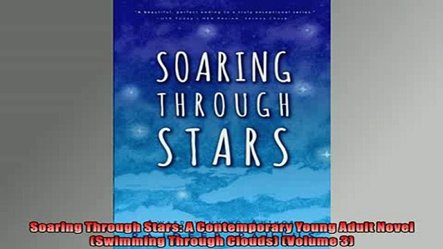 FREE PDF Soaring Through Stars A Contemporary Young Adult Novel Swimming Through Clouds Volume DOWNLOAD ONLINE