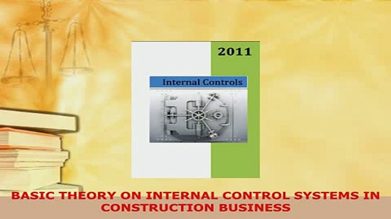 PDF  BASIC THEORY ON INTERNAL CONTROL SYSTEMS IN CONSTRUCTION BUSINESS Download Full Ebook