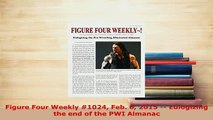 Download  Figure Four Weekly 1024 Feb 6 2015  Eulogizing the end of the PWI Almanac Free Books