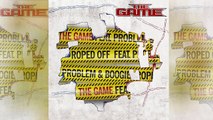 The Game - Roped Off ft. Problem & Boogie
