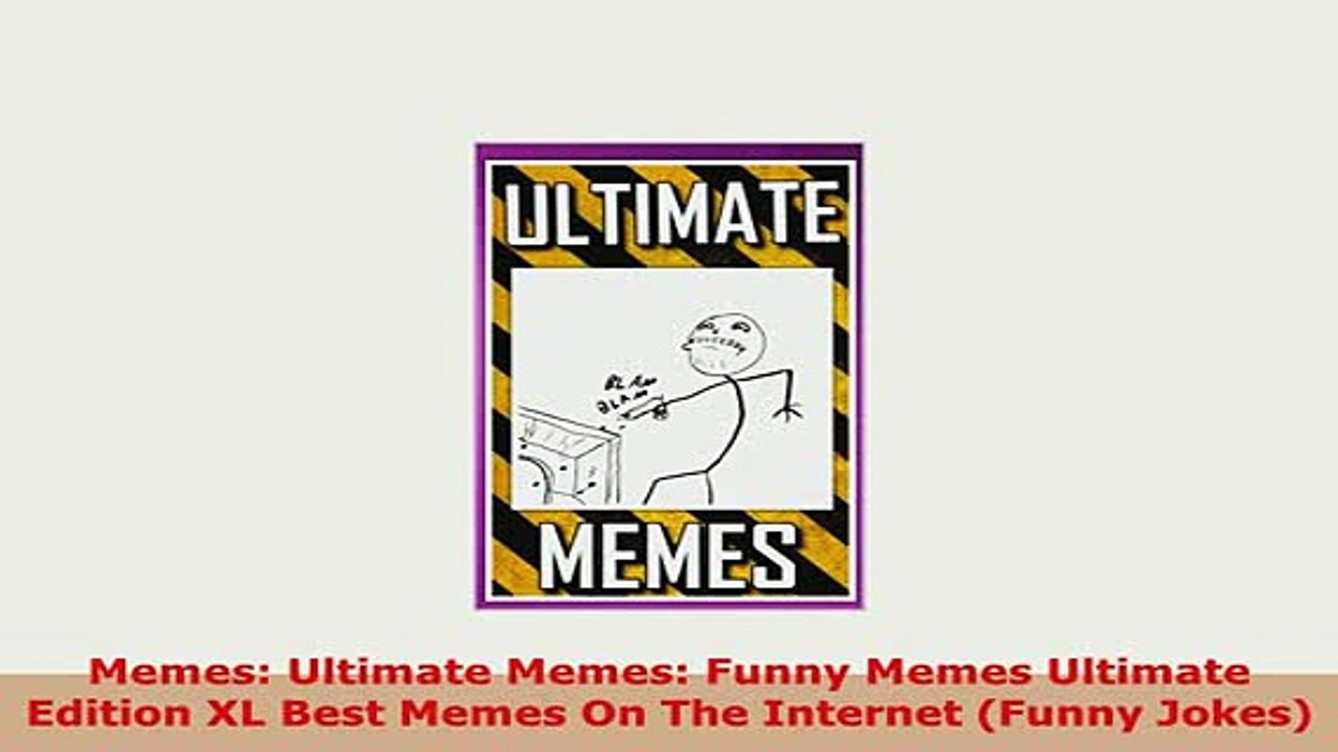 PDF  Memes Ultimate Memes Funny Memes Ultimate Edition XL Best Memes On The Internet Funny Download 