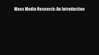 Read Mass Media Research: An Introduction Ebook Free