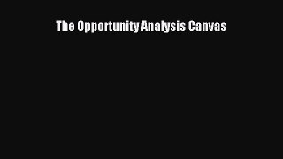 Read The Opportunity Analysis Canvas PDF Free