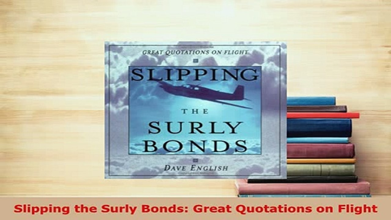 PDF  Slipping the Surly Bonds Great Quotations on Flight  EBook