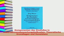 Read  Komponenten des Zinsfußes in Unternehmensbewertungskalkuelen Theoretische Grundlagen und Ebook Free