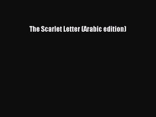 [PDF] The Scarlet Letter (Arabic edition) [Read] Online