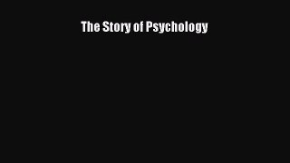 [Read PDF] The Story of Psychology Download Online