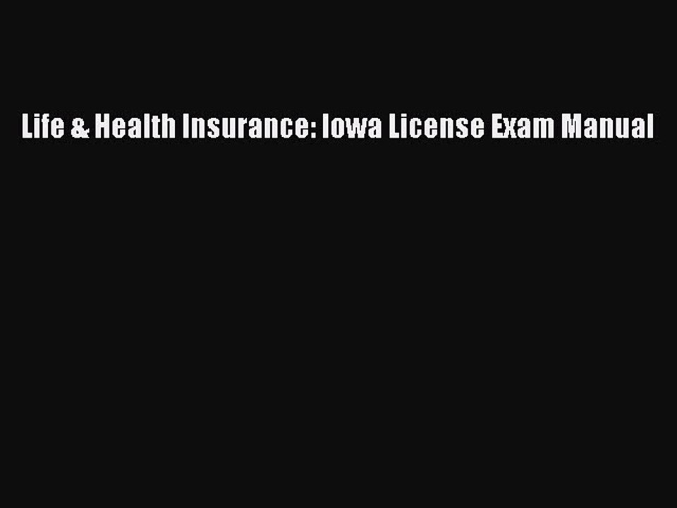 Read Life & Health Insurance: Iowa License Exam Manual Ebook Free