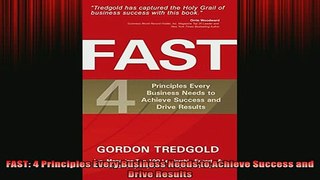 READ book  FAST 4 Principles Every Business Needs to Achieve Success and Drive Results Online Free