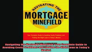 READ book  Navigating the Mortgage Minefield Your Complete Guide to Avoiding Costly Problems and Full EBook