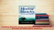 PDF  Healing Miracles Great and Small Living Proof of the Success of Alternative Medicine  EBook