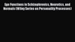 [Read PDF] Ego Functions in Schizophrenics Neurotics and Normals (Wiley Series on Personality