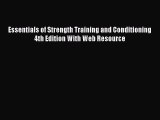 Read Essentials of Strength Training and Conditioning 4th Edition With Web Resource Ebook Free