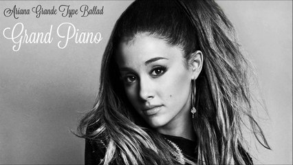 "Grand Piano" - Ariana Grande Ballad Type Song (FREE)